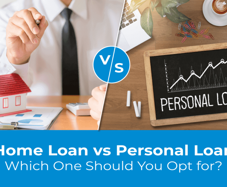 Home-Loan-vs-Personal-Loan-Which-One-Should-You-Opt-for