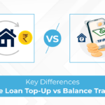 Home Loan Top-Up vs Balance Transfer